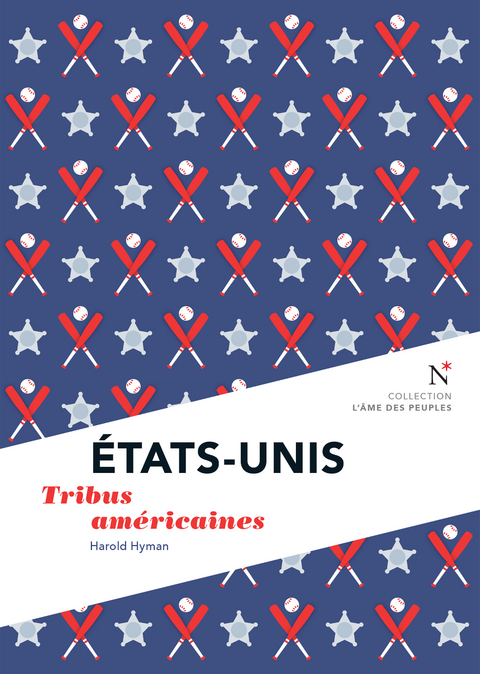États-Unis : Tribus américaines - Harold Hyman,  L'Âme des peuples