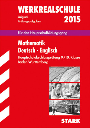 Abschlusspr&uuml;fung Hauptschule Baden-W&uuml;rttemberg - Mathematik, Deutsch, Englisch - Peter Forster, Manfred Wilkens, Walter Schmid, Peter Simon, Franz-Daniel Pfaff, Marion Kammer, Henrike Schniepp, Gabriele Steiner, Birgit Schmon