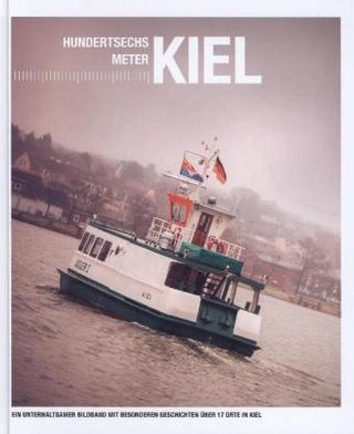 Hundertsechs Meter Kiel