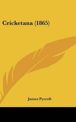 Cricketana (1865) - James Pycroft