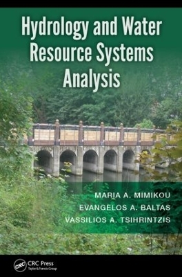 Hydrology and Water Resource Systems Analysis - Maria A. Mimikou, Evangelos A. Baltas, Vassilios A. Tsihrintzis