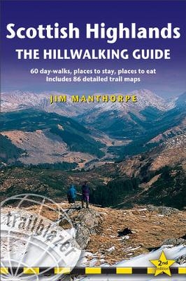 Scottish Highlands - the Hillwalking Guide Trailblazer British Walking Guide