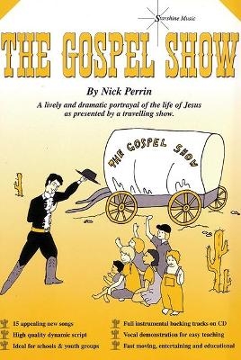 The Gospel Show - Nick Perrin, Ruth Kenward