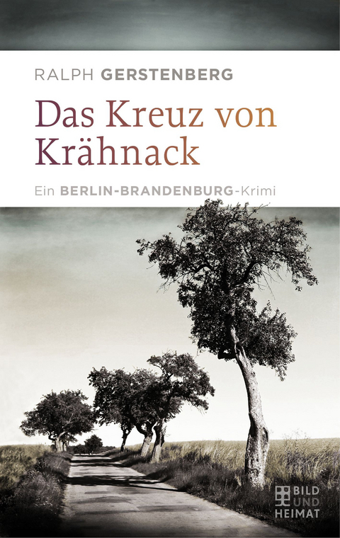 Das Kreuz von Kr&auml;hnack - Ralph Gerstenberg
