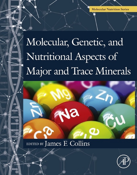Molecular, Genetic, and Nutritional Aspects of Major and Trace Minerals - 