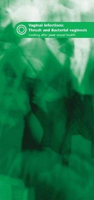 Thrush and Bacterial Vaginosis