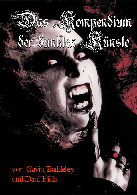 Das Kompendium der dunklen K&uuml;nste - Gavin Baddeley, Dani Filth