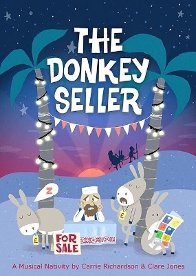 The Donkey Seller - Carrie Richardson, Clare Jones