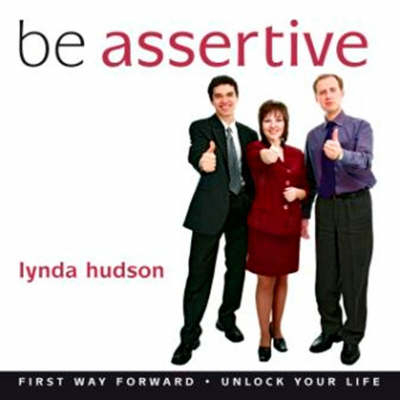 Be Assertive - Lynda Hudson
