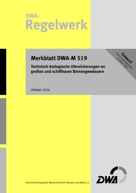 Technisch-biologische Ufersicherungen an großen und schiffbaren Binnengewässern