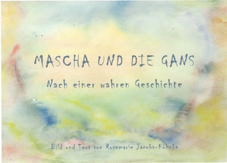 Mascha und die Gans