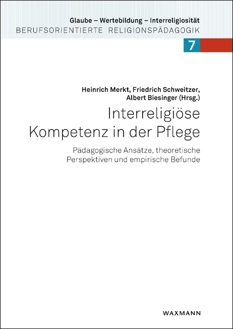 Interreligi&ouml;se Kompetenz in der Pflege - 