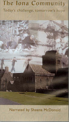 The Iona Community and Sermon in Stone -  Iona Community, George F. MacLeod