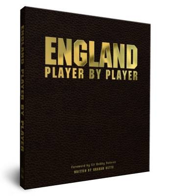 England Player by Player - Graham Betts