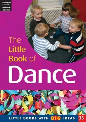 Little Book of Dance - Julie Quinn, Naomi Wager, Brian Madigan