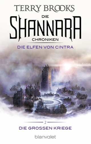 Die Shannara-Chroniken: Die Großen Kriege 2 - Die Elfen von Cintra