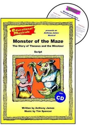 Monster of the Maze - Anthony James