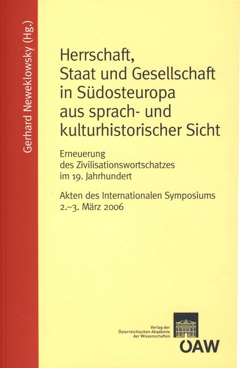 Herrschaft, Staat und Gesellschaft in S&uuml;dosteuropa aus sprach- und kulturhistorischer Sicht - 