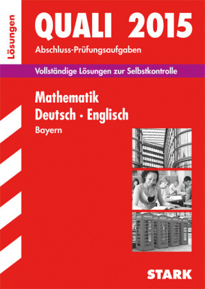Abschlussprüfung Mittelschule Bayern - Mathematik, Deutsch, Englisch Lösungsheft