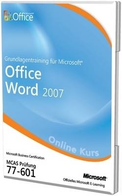 Grundlagentraining Fur Microsoft Office Word 2007 Prufung 77-601 Offizielles Online Kurs