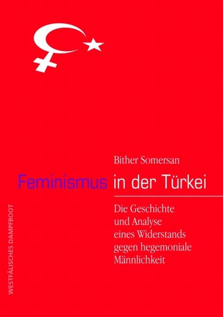 Feminismus in der T&uuml;rkei - Bihter Somersan