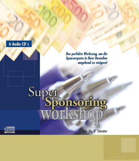 Super Sponsoring Workshop - 6 CDs - Tom "Big Al" Schreiter