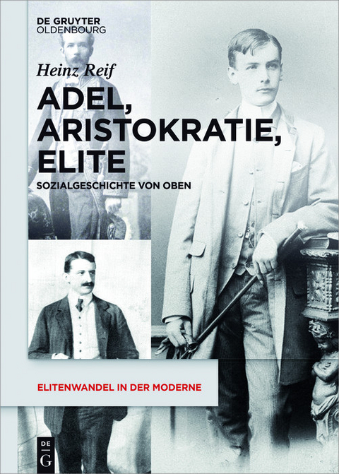 Adel, Aristokratie, Elite -  Heinz Reif