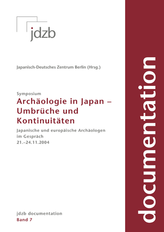 Archäologie in Japan – Umbrüche und Kontinuitäten