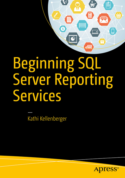 Beginning SQL Server Reporting Services -  Kathi Kellenberger