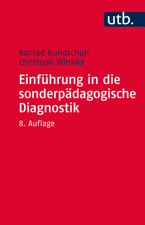 Einf&uuml;hrung in die sonderp&auml;dagogische Diagnostik - Konrad Bundschuh