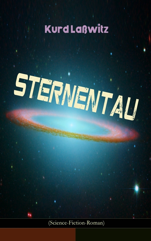 Sternentau (Science-Fiction-Roman) - Kurd Laßwitz