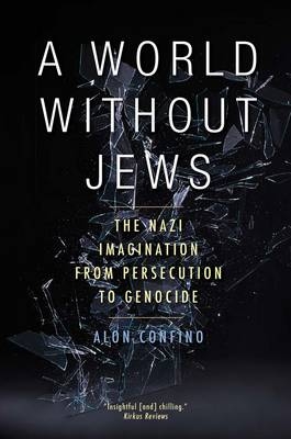 A World Without Jews - Alon Confino