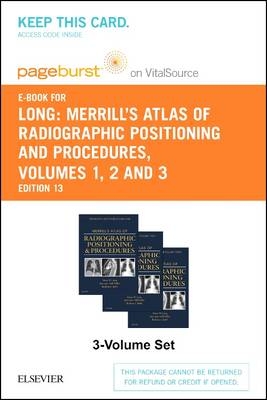Merrill's Atlas of Radiographic Positioning and Procedures - Elsevier eBook on Vitalsource (Retail Access Card)