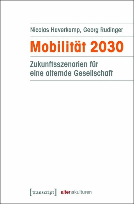Mobilit&auml;t 2030 - Nicolas Haverkamp, Georg Rudinger