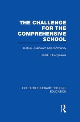 The Challenge For the Comprehensive School