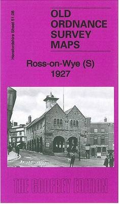 Ross-on-Wye (South) 1927 - Barrie Trinder