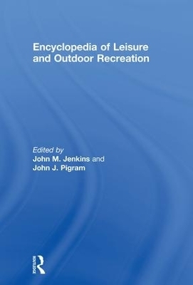 Encyclopedia of Leisure and Outdoor Recreation - 