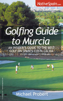 Golfing Guide to Murcia