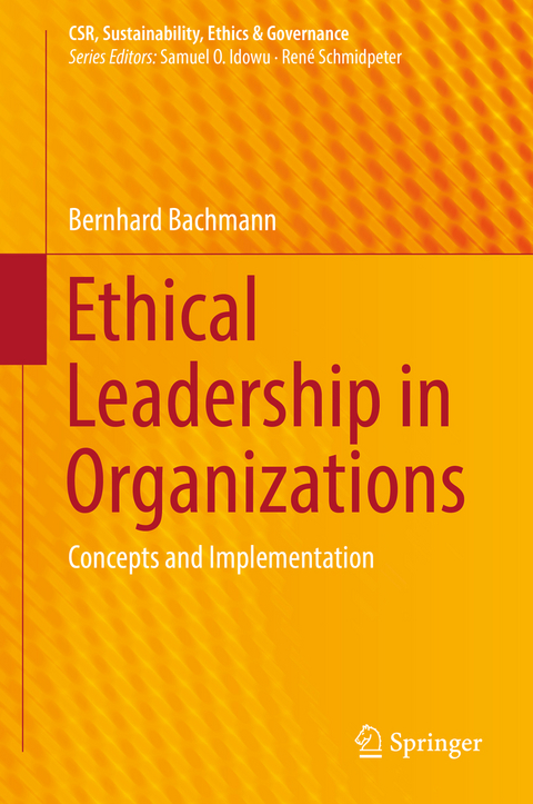 Ethical Leadership in Organizations - Bernhard Bachmann