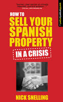 How to Sell Your Spanish Property in a Crisis