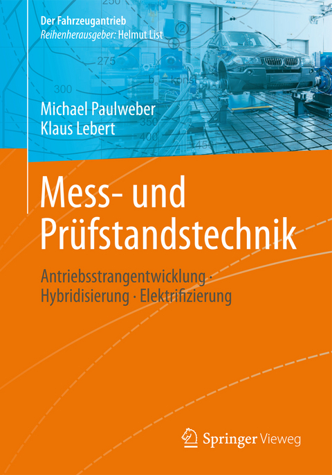 Mess- und Pr&uuml;fstandstechnik - Michael Paulweber, Klaus Lebert