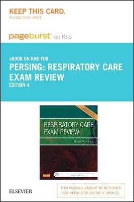 Respiratory Care Exam Review - Pageburst E-Book on Kno (Retail Access Card)