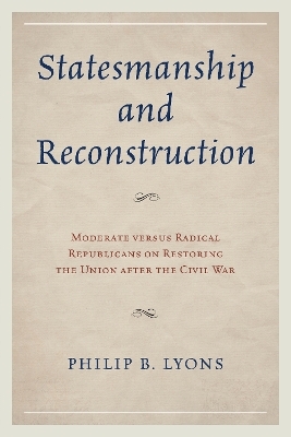Statesmanship and Reconstruction - Philip B. Lyons