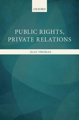 Public Rights, Private Relations - Jean Thomas