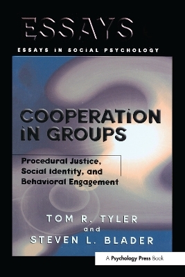 Cooperation in Groups - Tom Tyler, Steven Blader