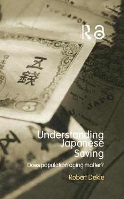 Understanding Japanese Savings - Robert Dekle