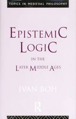 Epistemic Logic in the Later Middle Ages