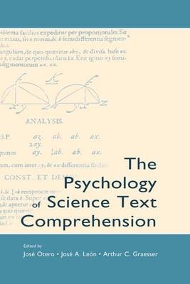 The Psychology of Science Text Comprehension - 