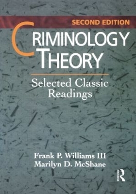 Criminology Theory - Frank Williams III, Marilyn McShane