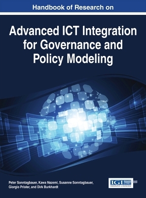 Handbook of Research on Advanced ICT Integration for Governance and Policy Modeling - Peter Sonntagbauer, Kawa Nazemi, Susanne Sonntagbauer, Giorgio Prister, Dirk Burkhardt